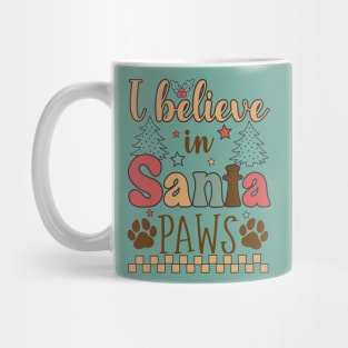 I Believe In Santa Paws Funny Christmas Dog Mug